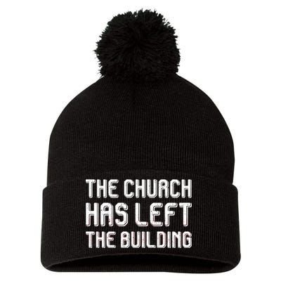 The Church Has Left The Building Pom Pom 12in Knit Beanie