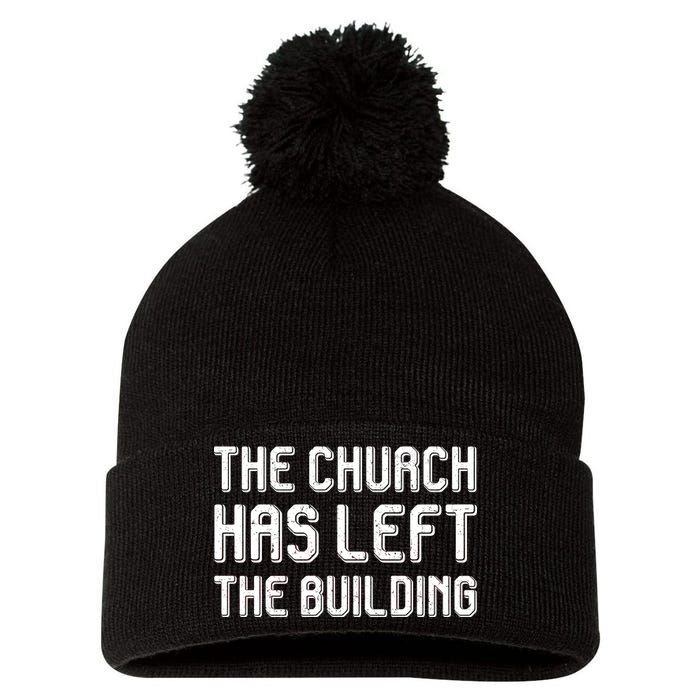 The Church Has Left The Building Pom Pom 12in Knit Beanie