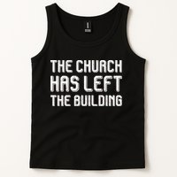 The Church Has Left The Building Tank Top