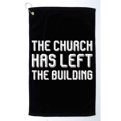 The Church Has Left The Building Golf Towel