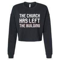 The Church Has Left The Building Cropped Pullover Crew