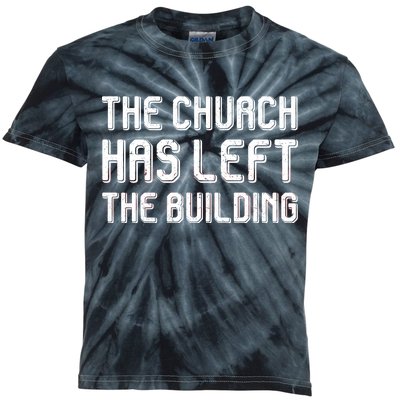 The Church Has Left The Building Kids Tie-Dye T-Shirt