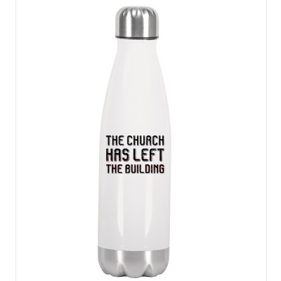 The Church Has Left The Building Stainless Steel Insulated Water Bottle