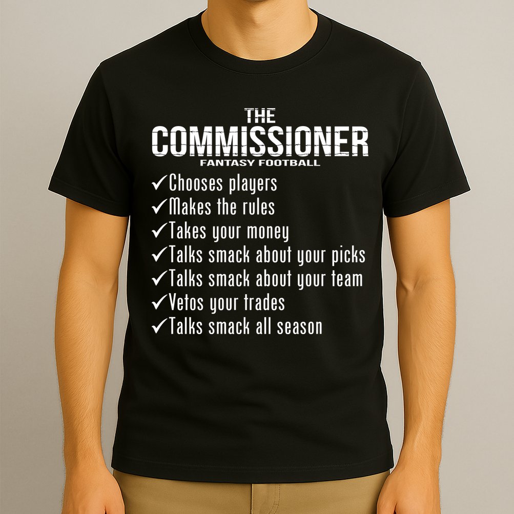 The Commissioner Fantasy Football  T-Shirt