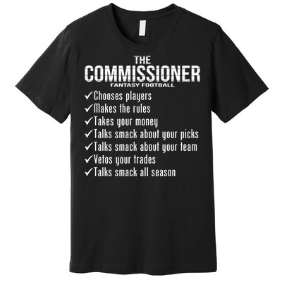 The Commissioner Fantasy Football  Premium T-Shirt