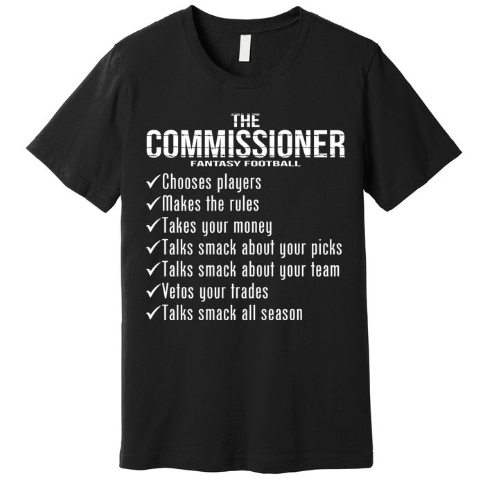 The Commissioner Fantasy Football  Premium T-Shirt
