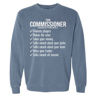 The Commissioner Fantasy Football  Garment-Dyed Sweatshirt