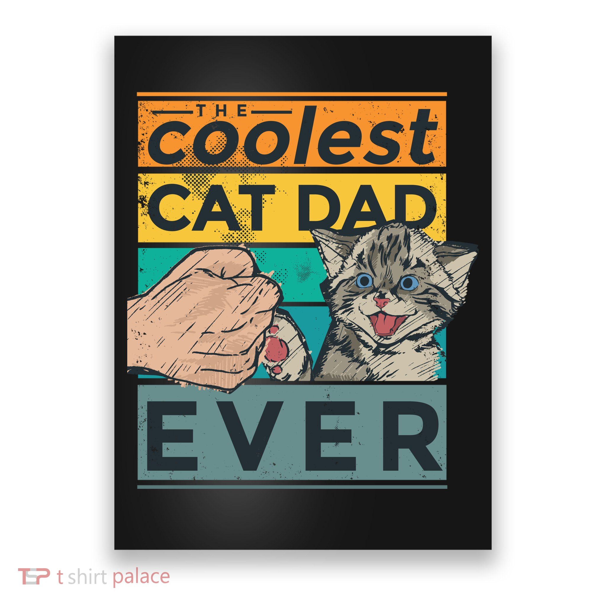 The Coolest Cat Dad Ever Poster