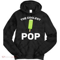 The Coolest Pop Tie Dye Hoodie