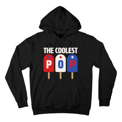 The Coolest Pop Happy Father's Day Popsicles Tall Hoodie
