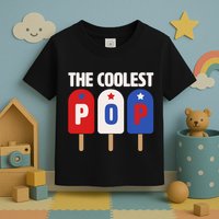 The Coolest Pop Happy Father's Day Popsicles Toddler T-Shirt