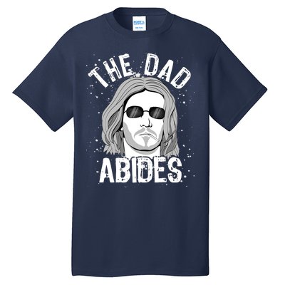 The Dad Abides Coll Shades Tall T-Shirt