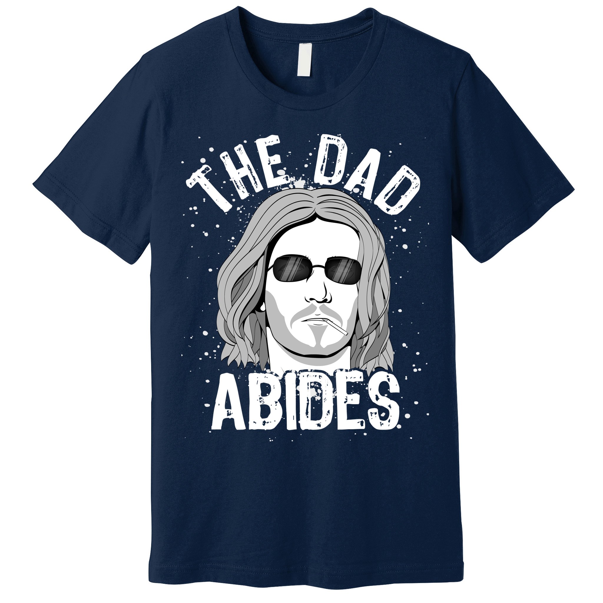 The Dad Abides Coll Shades Premium T-Shirt