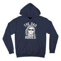 The Dad Abides Coll Shades Tall Hoodie