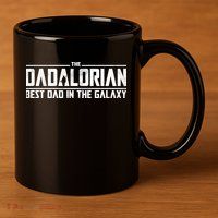 The Dadalorian Best Dad In The Galaxy 11oz C Handle Ceramic Mug