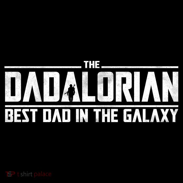 The Dadalorian Best Dad In The Galaxy Poster