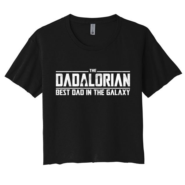 The Dadalorian Best Dad In The Galaxy Crop Top