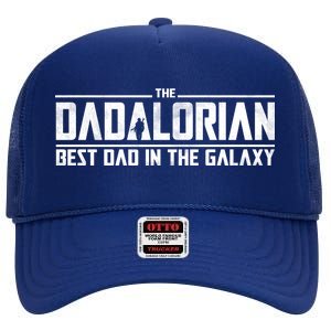 The Dadalorian Best Dad In The Galaxy High Crown Mesh Back Trucker Hat