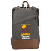 The Dadalorian Definition Best Dad In The Galaxy  Cotton Canvas Backpack