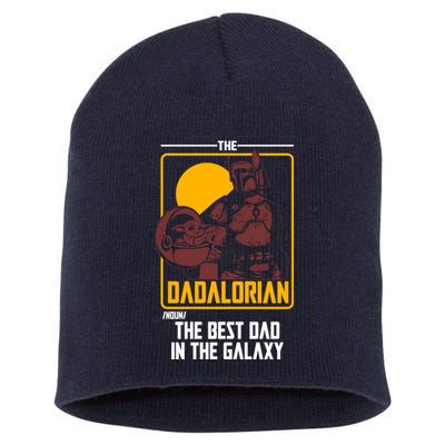 The Dadalorian Definition Best Dad In The Galaxy  Short Acrylic Beanie