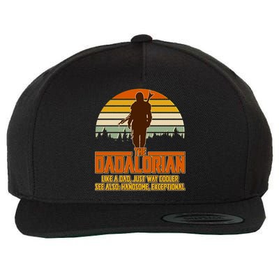 The Dadalorian Like A Dad Handsome Exceptional Wool Snapback Cap