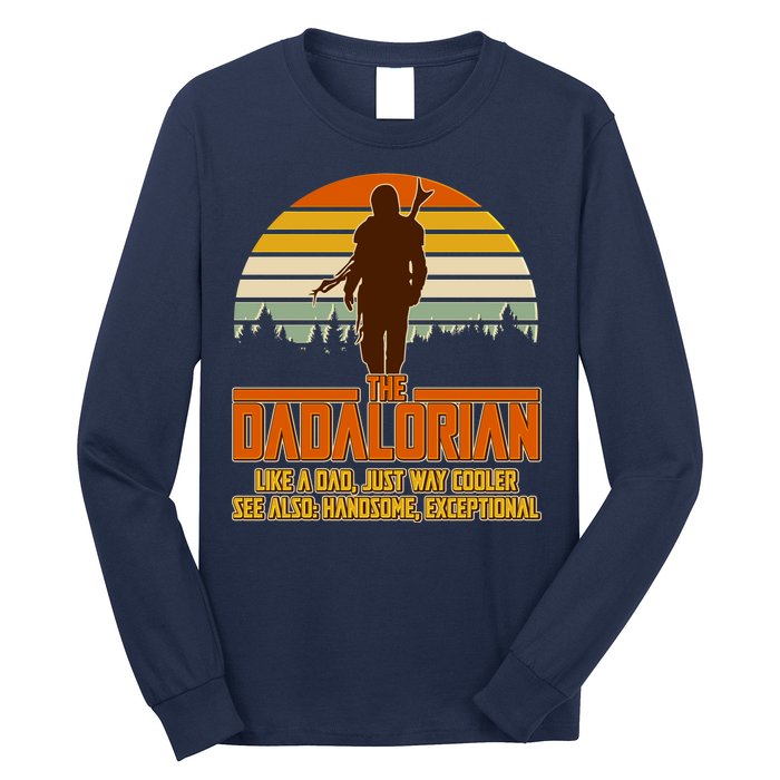 The Dadalorian Like A Dad Handsome Exceptional Long Sleeve Shirt