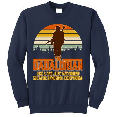 The Dadalorian Like A Dad Handsome Exceptional Sweatshirt