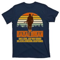 The Dadalorian Like A Dad Handsome Exceptional T-Shirt