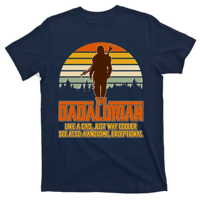 The Dadalorian Like A Dad Handsome Exceptional T-Shirt