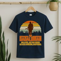 The Dadalorian Like A Dad Handsome Exceptional T-Shirt