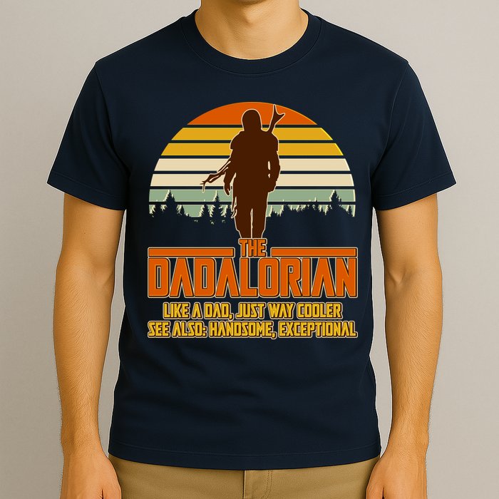 The Dadalorian Like A Dad Handsome Exceptional T-Shirt