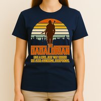 The Dadalorian Like A Dad Handsome Exceptional T-Shirt