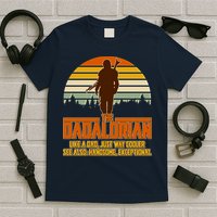 The Dadalorian Like A Dad Handsome Exceptional T-Shirt