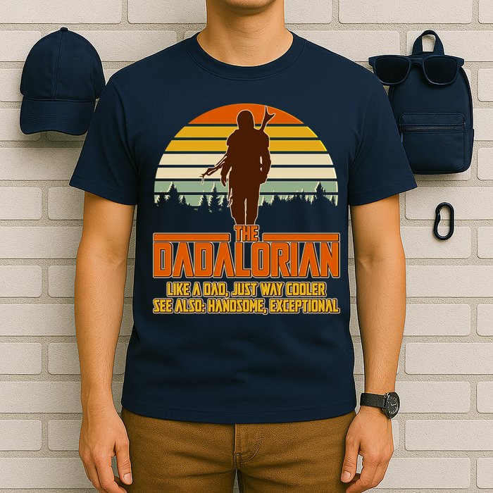 The Dadalorian Like A Dad Handsome Exceptional T-Shirt