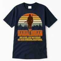 The Dadalorian Like A Dad Handsome Exceptional Tall T-Shirt