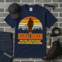 The Dadalorian Like A Dad Handsome Exceptional Tall T-Shirt
