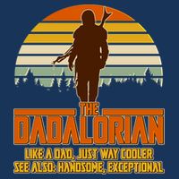 The Dadalorian Like A Dad Handsome Exceptional Tall T-Shirt