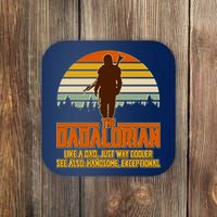 The Dadalorian Like A Dad Handsome Exceptional Coaster