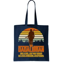 The Dadalorian Like A Dad Handsome Exceptional Tote Bag