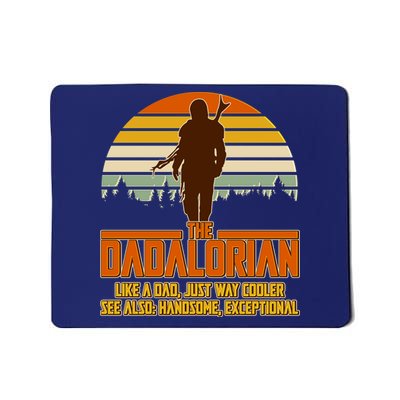 The Dadalorian Like A Dad Handsome Exceptional Mousepad