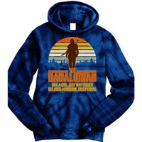 The Dadalorian Like A Dad Handsome Exceptional Tie Dye Hoodie