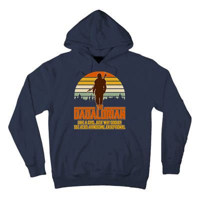 The Dadalorian Like A Dad Handsome Exceptional Tall Hoodie