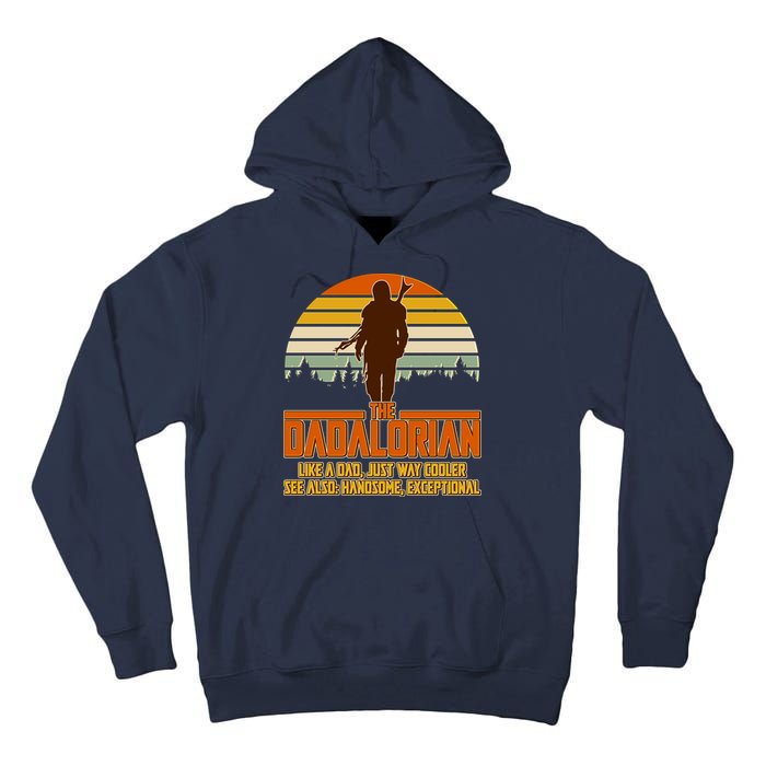 The Dadalorian Like A Dad Handsome Exceptional Tall Hoodie