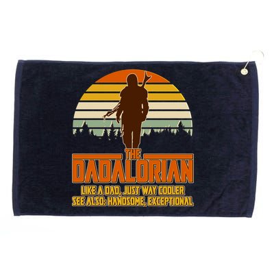 The Dadalorian Like A Dad Handsome Exceptional Grommeted Golf Towel