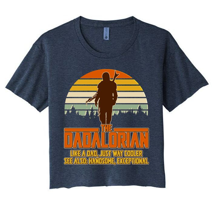 The Dadalorian Like A Dad Handsome Exceptional Crop Top
