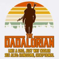 The Dadalorian Like A Dad Handsome Exceptional Garment-Dyed Sweatshirt