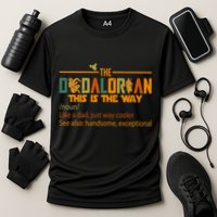 The Dadalorian This Is The Way Definition Father's Day Performance Shirt