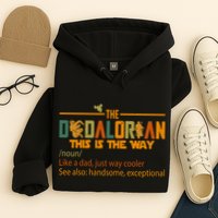 The Dadalorian This Is The Way Definition Father's Day Hoodie