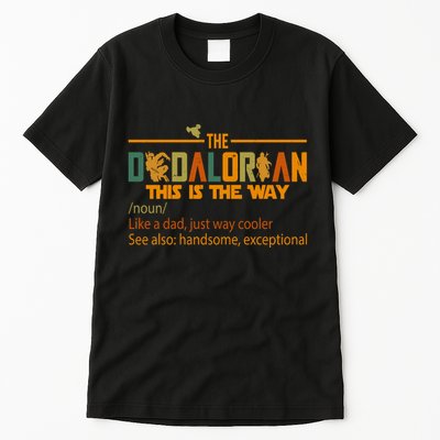 The Dadalorian This Is The Way Definition Father's Day Tall T-Shirt