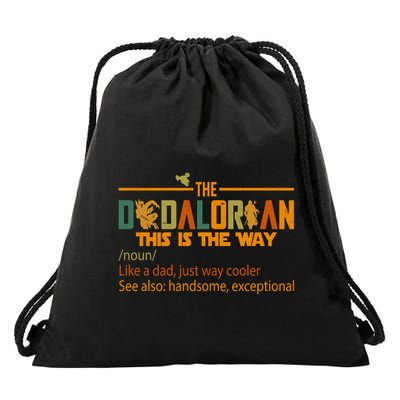 The Dadalorian This Is The Way Definition Father's Day Drawstring Bag